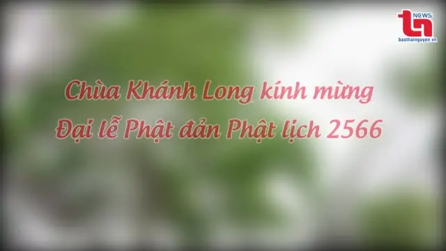 Chùa Khánh Long kính mừng Đại lễ Phật đản Phật lịch 2566